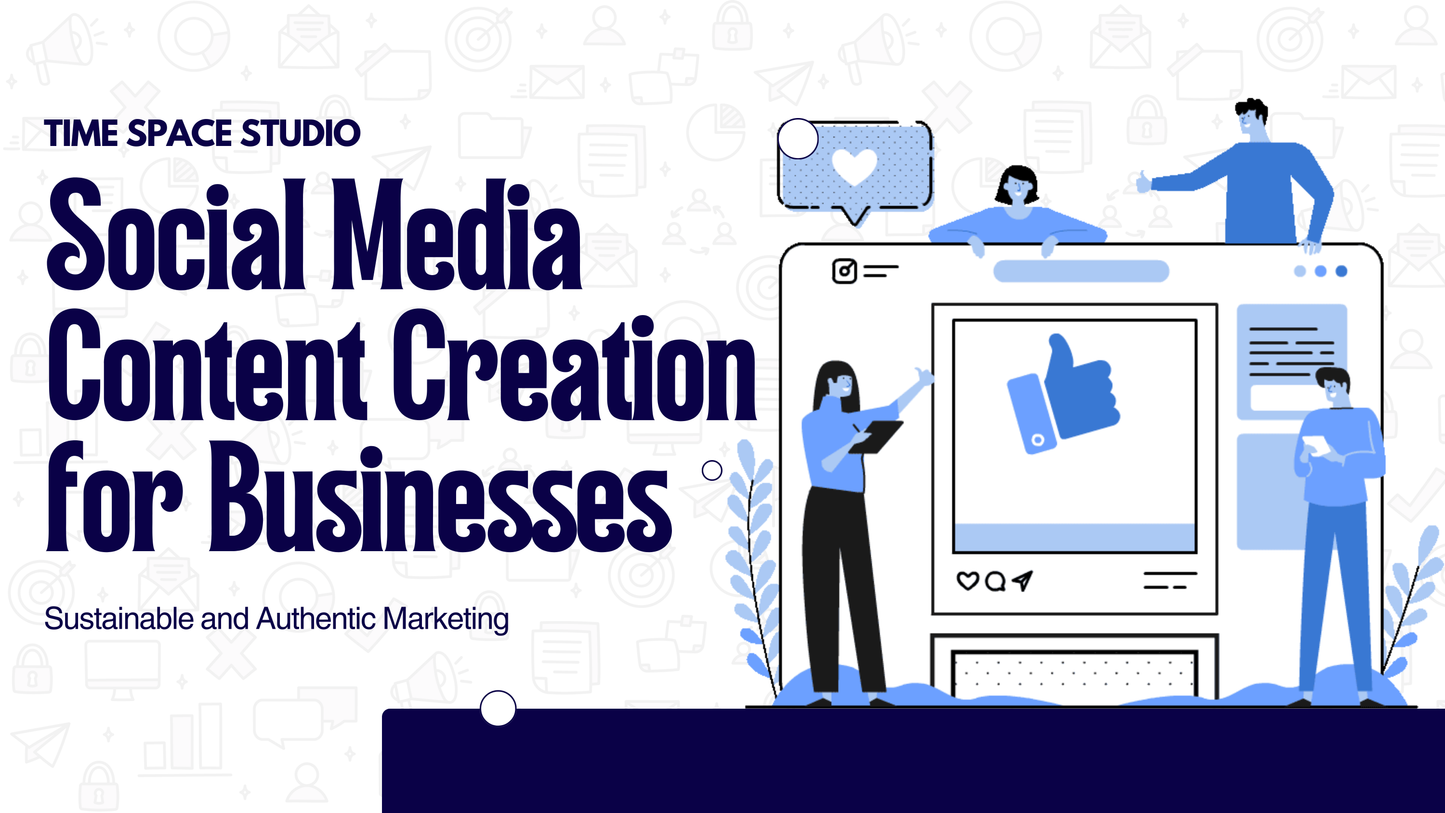 Social Media Content Creation for Businesses